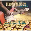 Ulrich Ellison and Tribe - Rise up from the Ashes